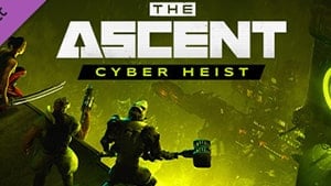 dlc cyber heist cover the ascent wiki guide 300px min